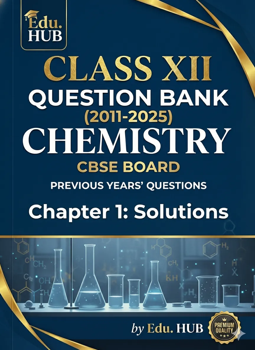 Class 12 Chemistry - Solutions (Chapter 1) - Question Bank